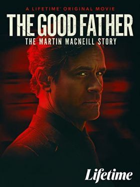 A jó apa: A Martin MacNeill sztori (2021) online film