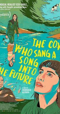 A tehén, amelyik dalt énekelt a jövőnek (2022) online film