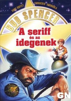 A seriff és az idegenek (1980) online film