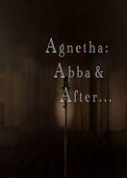 Agnetha Soha ne hagyd ABBA (2013) online film