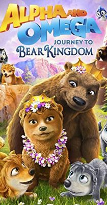 Alfa és Omega 8 - Utazás a medvék királyságába (2017) online film