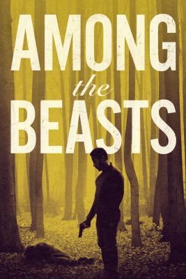 Among the Beasts (2023) online film