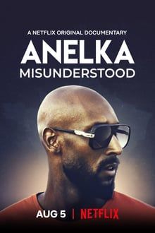 Anelka, a meg nem értett (2020) online film