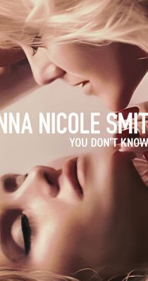 Anna Nicole Smith: Nem ismertek engem (2023) online film