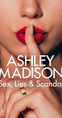 Ashley Madison Szex, hazugságok és botrányok 1. évad (2024) online sorozat