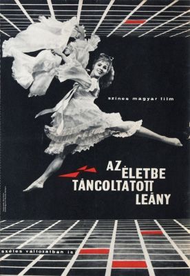 Az életbe táncoltatott leány (1964) online film