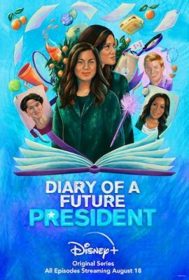 Diary of a Future President 2. évad (2021) online sorozat