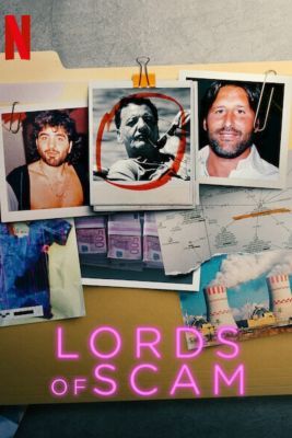 Egy átverés urai (Lords of Scam) (2021) online film