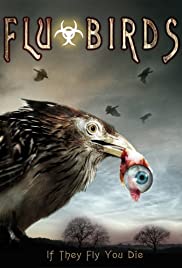 Flu Bird Horror (2008) online film
