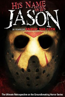 His Name Was Jason: 30 Years of Friday the 13th (2009) online film