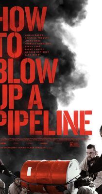 How to Blow Up a Pipeline (2022) online film