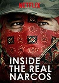 Inside the Real Narcos 1. évad (2018) online sorozat