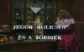 Jegor Bulicsov és a többiek (1981) online film