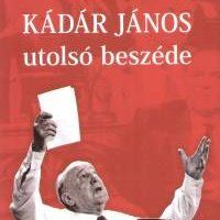 Kádár János utolsó beszéde (2006) online film