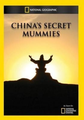 Kína rejtélyes múmiái - China's Secret Mummies (2007) online film