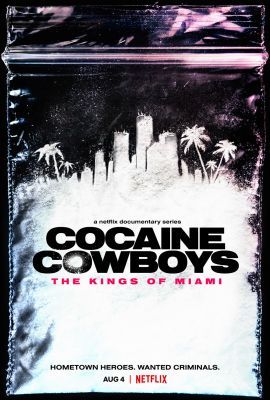 Kokaincowboyok: Miami királyai 1. évad (2021) online sorozat