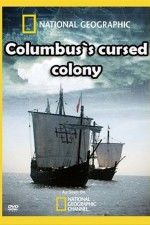 Kolumbusz elátkozott kolóniája (2010) online film