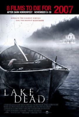 Lake Dead (2007) online film