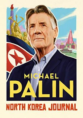 Michael Palin Észak-Koreában (2018) online film