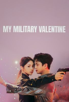 My Military Valentine 1. évad (2024) online sorozat