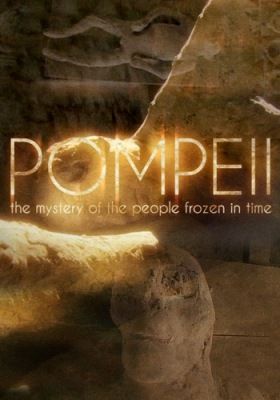 Pompeji: az idő fogságában rekedt emberek rejtélye (2013) online film