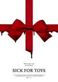 Sick for Toys (2018) online film