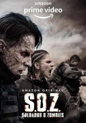 S.O.Z: Soldados o Zombies 1. évad (2021) online sorozat