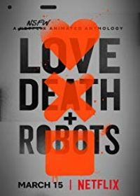 Szerelem, halál és robotok 1. évad (2019) online sorozat