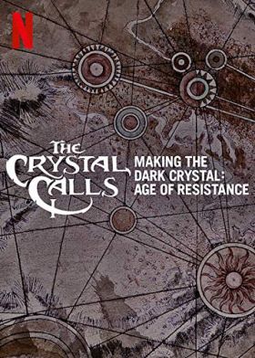 The Crystal Calls - Making the Dark Crystal: Age of Resistance (2019) online film