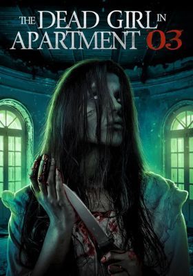 The Dead Girl in Apartment 03 (2022) online film