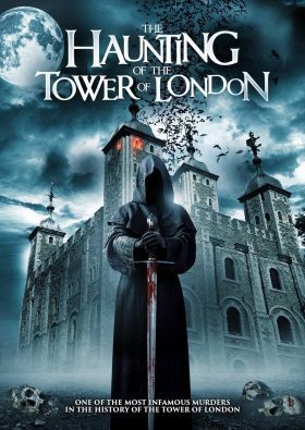 The Haunting of the Tower of London (2022) online film
