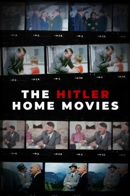 The Hitler Home Movies (2023) online film