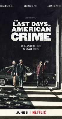 The Last Days of American Crime (2020) online film