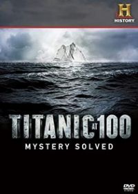 Titanic 100: Rejtély megoldva (2012) online film