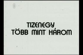 Tizenegy több, mint három (1976) online film