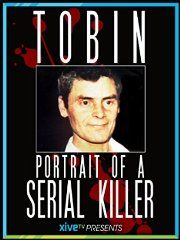Tobin - Egy sorozatgyilkos portréja (2009) online film