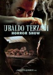Ubaldo Terzani Horror Show (2010) online film