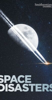 Űrkatasztrófák/Space Disasters 1 évad