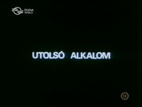 Utolsó alkalom (1981) online film
