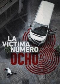 Victim Number 8 1. évad (2018) online sorozat