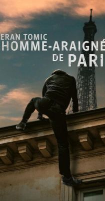 Vjeran Tomic : A párizsi pókember (2023) online film