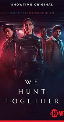 We Hunt Together 1. évad (2020) online sorozat