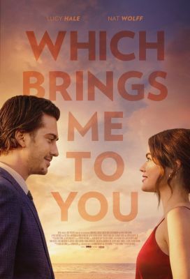 Which Brings Me to You (2023) online film