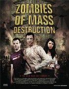 ZMD: Zombies of Mass Destruction (2010) online film